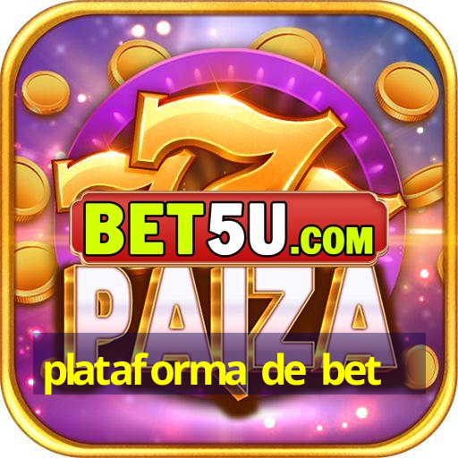 plataforma de bet